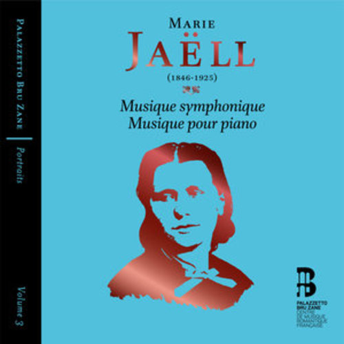 Afficher "Jaëll: Musique symphonique & Musique pour piano (Portraits, Vol. 3)"