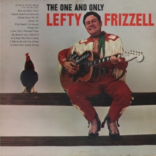 Afficher "The One And Only Lefty Frizzell"
