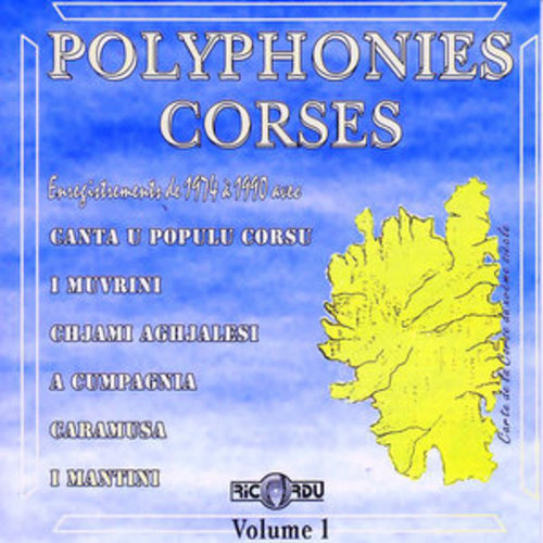 Afficher "Polyphonies corses, Vol. 1 (Enregistrements de 1974 à 1990)"