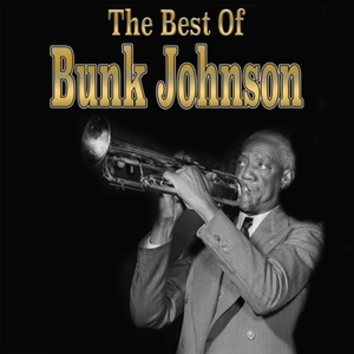 Afficher "The Best of Bunk Johnson"