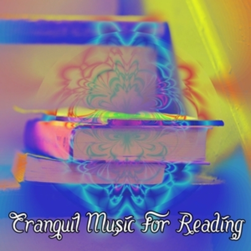 Afficher "Tranquil Music For Reading"