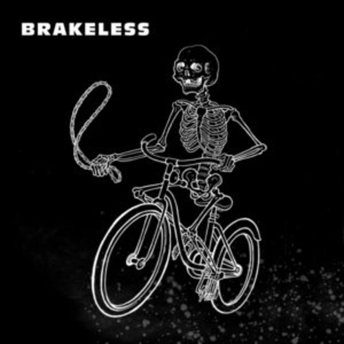 Afficher "Brakeless (Let's Ride with Garage, Cold Wave, Post-punk...)"