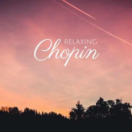 Afficher "Chopin - Classical Music for Relaxation"