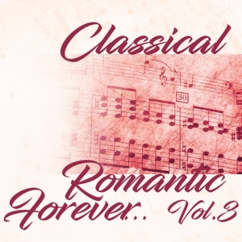 Afficher "Classical Romantic Forever... Vol.3"