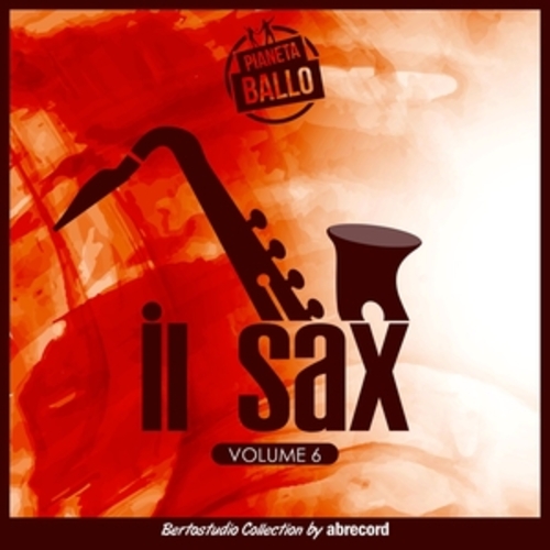 Afficher "Pianeta Ballo Vol.6 "Il Sax""