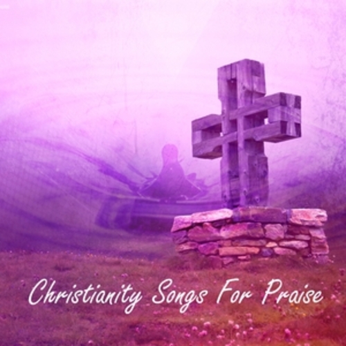 Afficher "Christianity Songs For Praise"