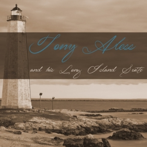 Afficher "Tony Aless and His Long Island Suite"