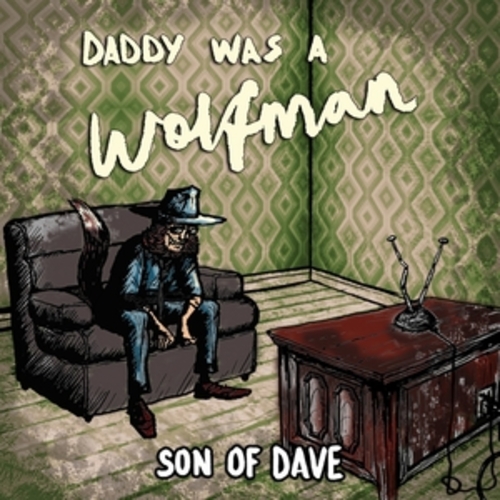 Afficher "Daddy Was a Wolfman"