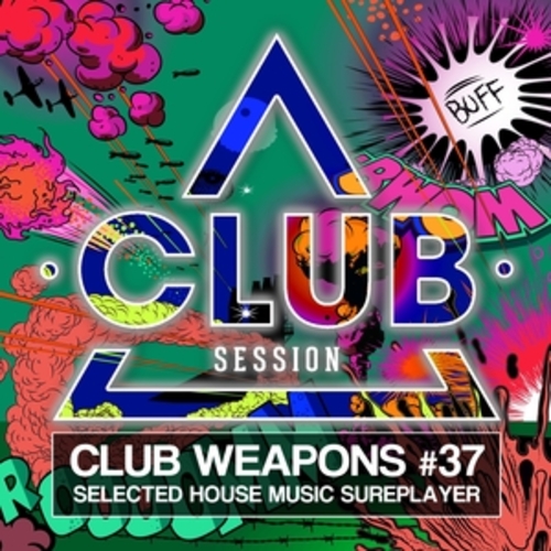 Afficher "Club Session Pres. Club Weapons No. 37"