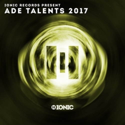 Afficher "IONIC Records Presents: ADE Talents 2017"