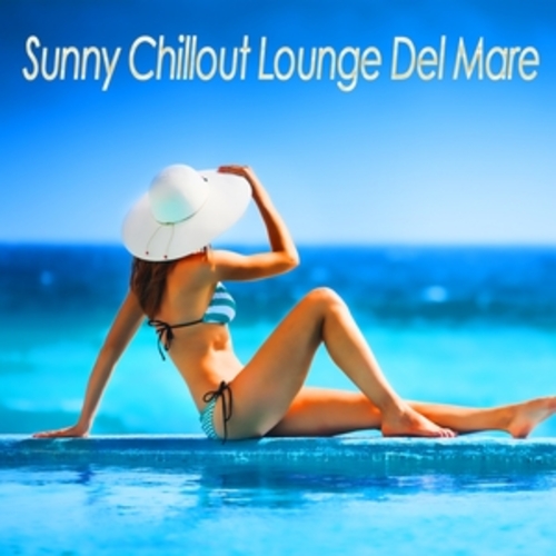 Afficher "Sunny Chillout Lounge Del Mare"