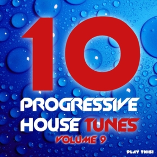 Afficher "10 Progressive House Tunes, Vol. 9"