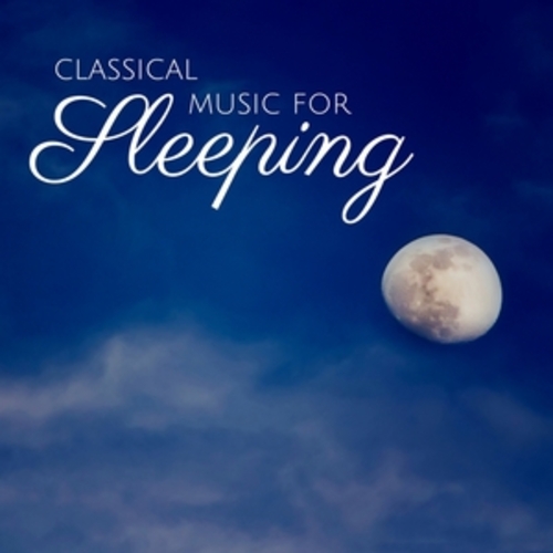 Afficher "Classical Music for Sleeping"
