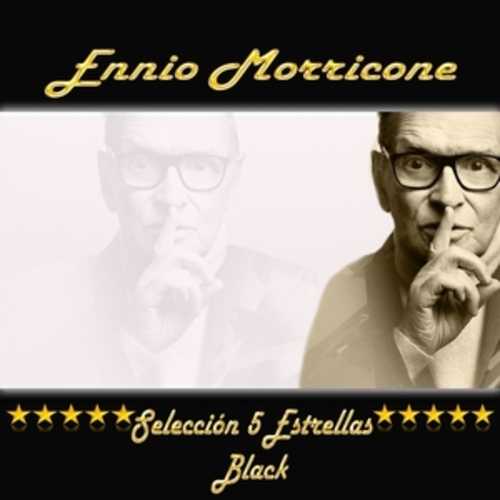 Afficher "Ennio Morricone, Selección 5 Estrellas Black"