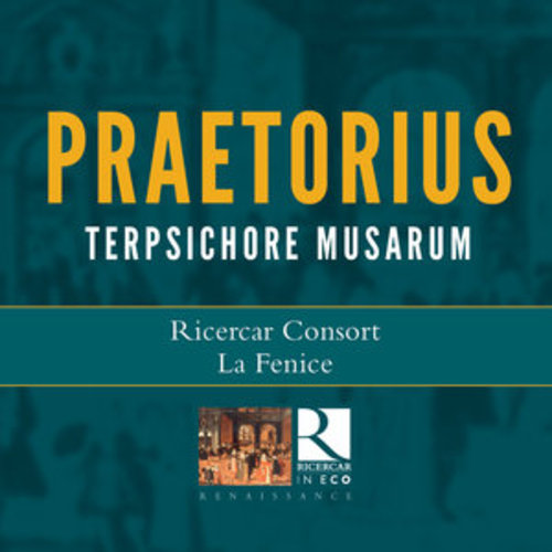 Afficher "Praetorius: Terpsichore Musarum (Ricercar in Eco)"
