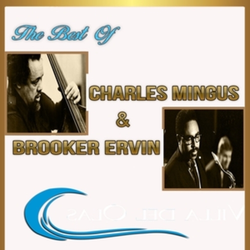 Afficher "The Best of Charles Mingus & Booker Ervin"