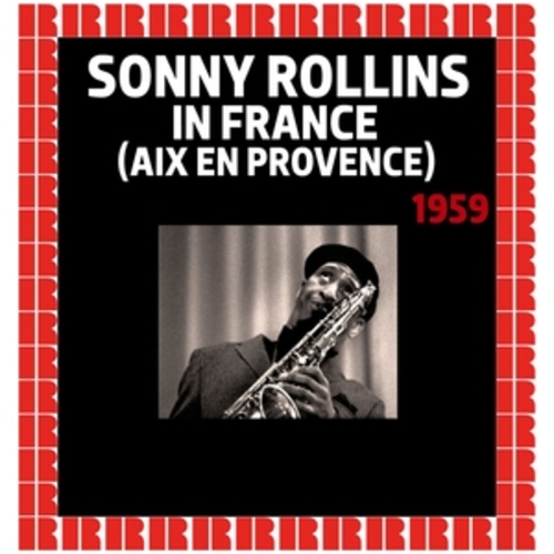 Afficher "Sonny Rollins In France (Aix En Provence), 1959"