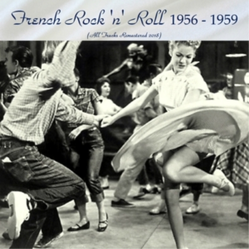 Afficher "French Rock 'n' Roll 1956 - 1959"