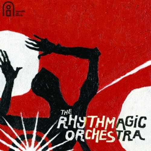 Afficher "The Rhythmagic Orchestra Presents: The Rhythmagic Orchestra"
