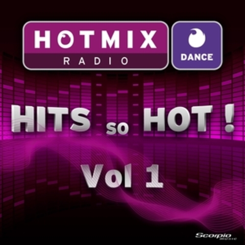 Afficher "Hotmix Radio Dance Hits so Hot, Vol. 1"