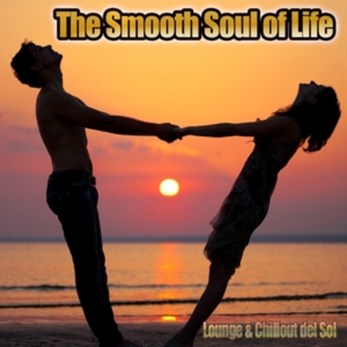 Afficher "The Smooth Soul of Life"