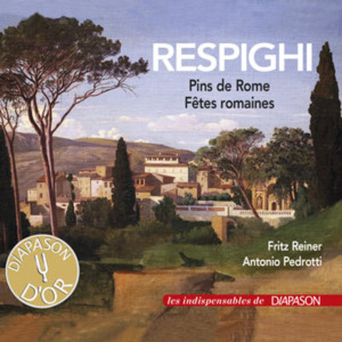 Afficher "Respighi: Les pins de Rome & Fêtes romaines (Les indispensables de Diapason)"