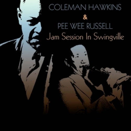 Afficher "Coleman Hawkins & Pee Wee Russell: Jam Session in Swingville"