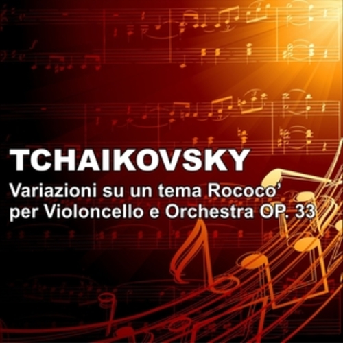 Afficher "Variazioni su un tema rococò per violoncello e orchestra op.33"