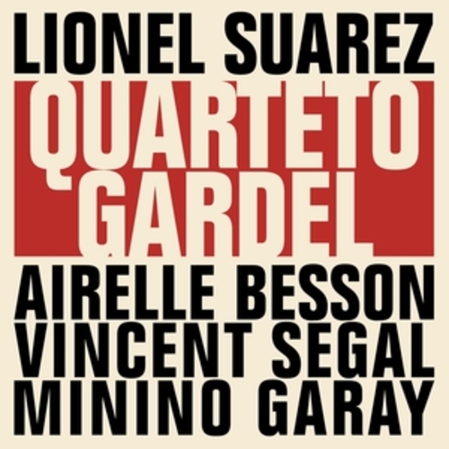 Afficher "Lionel Suarez Quarteto Gardel"