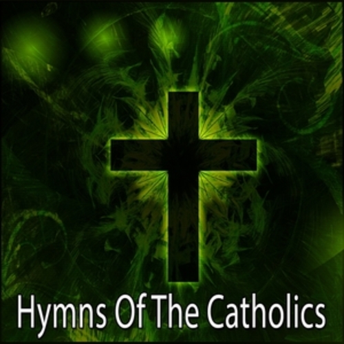Afficher "Hymns Of The Catholics"