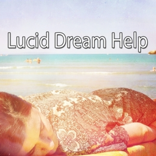 Afficher "Lucid Dream Help"
