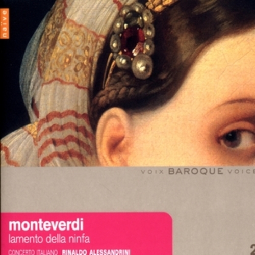 Afficher "Claudio Monteverdi: Lamento Della Ninfa (Madrigali del Ottavio Libro)"