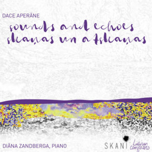 Afficher "Dace Aperāne: Sounds and Echoes"
