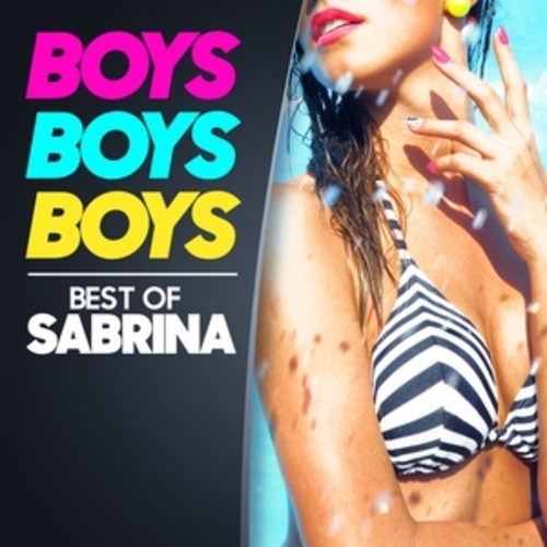 Afficher "Boys, Boys, Boys - The Best of Sabrina"
