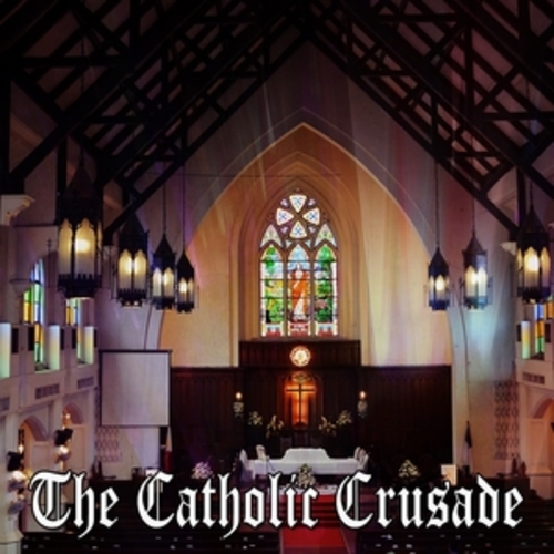 Afficher "The Catholic Crusade"