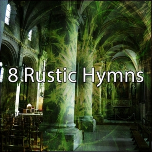 Afficher "8 Rustic Hymns"