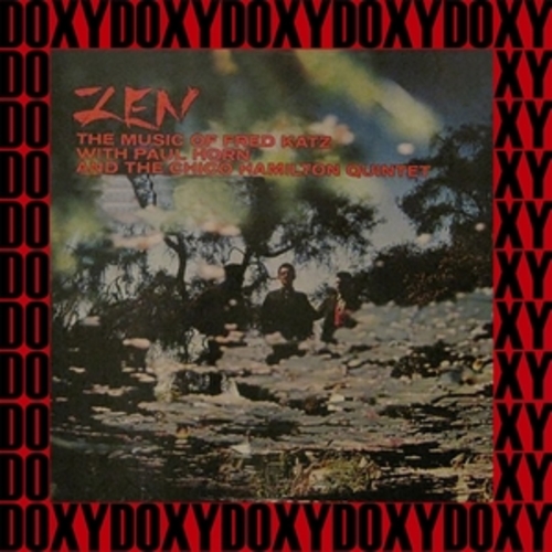 Afficher "Zen: The Music Of Fred Katz"