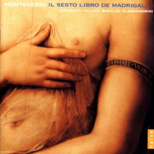 Afficher "Monteverdi: Il Sesto Libro de Madrigali"