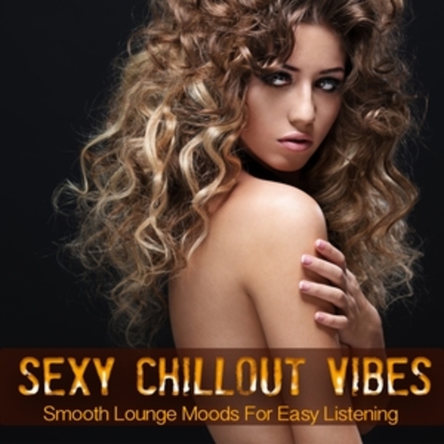 Afficher "Sexy Chillout Vibes"
