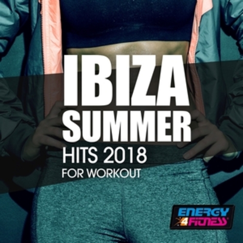 Afficher "Ibiza Summer Hits 2018 for Workout"