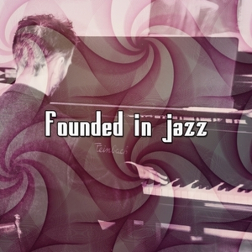 Afficher "Founded In Jazz"