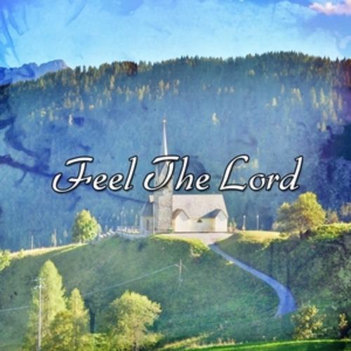Afficher "Feel The Lord"