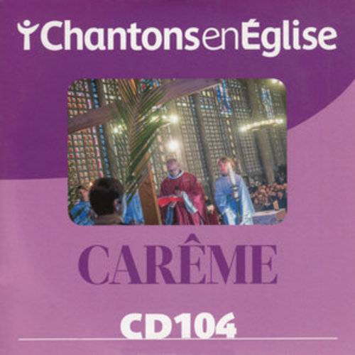 Afficher "Chantons en Église: Carême (CD 104)"