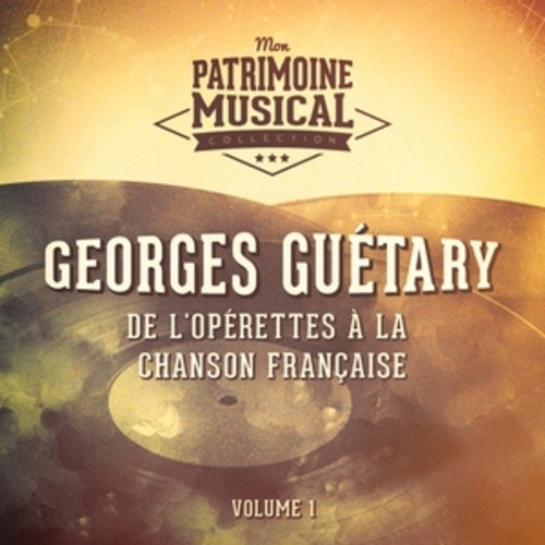 Afficher "De l'opérette à la chanson française : georges guétary, vol..1"