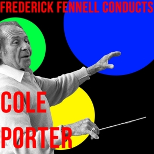 Afficher "Frederick Fennell Conducts Cole Porter"
