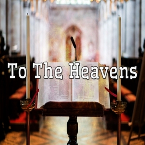 Afficher "To The Heavens"