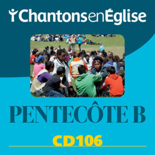 Afficher "Chantons en Église: Pentecôte B (CD 106)"