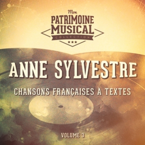 Afficher "Chansons françaises à textes : Anne Sylvestre, Vol. 3"