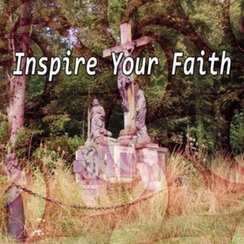 Afficher "Inspire Your Faith"