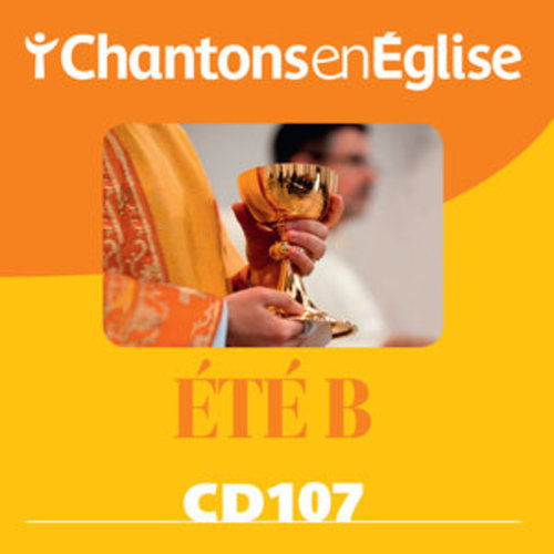 Afficher "Chantons en Église: Été B (CD 107)"